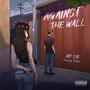 Against The Wall (Explicit)