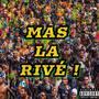 Mas La Rivé (feat. Theomaa, Aknose, DJ SOFTEE, Le Juh, Dj TKrys, Bismok, Jicypie & Dj Kylled)