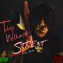 They Want Street (Explicit)