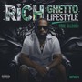 Rich Ghetto Lifestyle (Explicit)