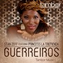 Guerreiros (feat. Princess La Tremenda)