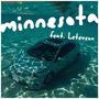 Minnesota (feat. Leteveon) [Explicit]