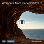 Whispers from the Void 528Hz