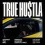True Hu$tla (Explicit)