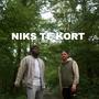 NIKS TE KORT (Explicit)