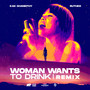Woman Wants to Drink (Remix)