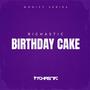 Birthday Cake (Explicit)