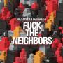 **** The Neighbors (feat. Dj Ogalla)