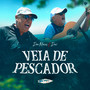 Veia de Pescador