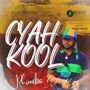 Cyah Kool (Explicit)