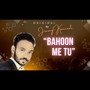 Bahoon Me TU