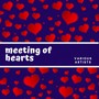 MEETING OF HEARTS