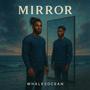 MIRROR (Explicit)