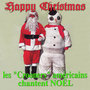 Happy Christmas - Les crooners américains chantent Noël