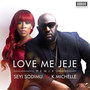 Love Me Jeje (Remix) [feat. K. Michelle]