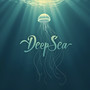 Deep Sea