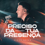 Preciso da Tua Presença (Ao Vivo)