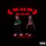 HA HA HA (feat. UccisMood) [Explicit]