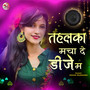 Tahalka Macha De Dj Ma