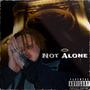 Not Alone (Explicit)