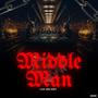 Middle Man (Explicit)