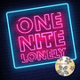 One Nite Lonely