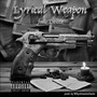 Lyrical Weapon (Explicit)