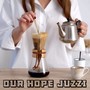 OUR HOPE JUZZI