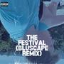 THE FESTIVAL (Bluscape Remix) [Explicit]