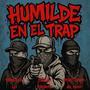 Humilde en el trap (feat. Yanerick & Cristofer el King) [Explicit]