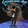 A Change Gone Come (Explicit)