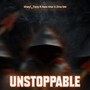 Unstoppable (Explicit)