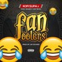 Fan Foolers (Explicit)