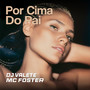 Por Cima do Pai (Explicit)