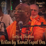 Tears of Devotion: Kirtan by Kamal Gopal Das