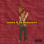 Leave It to Breezerrr (Explicit)