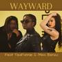 Wayward (Explicit)