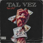 Tal Vez (Remasterizado) [Explicit]