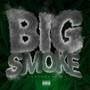 Big Smoke (Explicit)