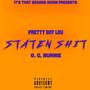 Staten **** (feat. O. G. Burnie) [Explicit]