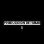 PRODUCCION DE HUMO #1 (Explicit)