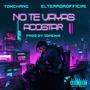 No te vayas Acostar (feat. elterrorofficial)