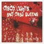 Disco Lights and Drag Queens