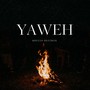 YAWEH (Worship Sessions)