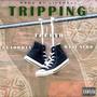 Tripping (feat. Trueth & Ex Lowkey) [Explicit]