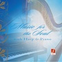 Music for the Soul (Musik für die Seele) [Harmonious Atmosphere With Harp and Piano]