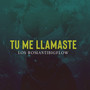 Tu Me Llamaste