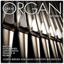 Great Organ Works: Bach, Schumann, Saint-Saëns, Franck and Reubke