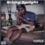 Brisky Does It (Explicit)