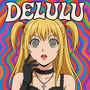 DELULU